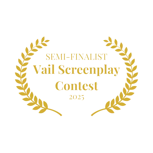 Semi Finalist Vail Screenplay Contest 2025