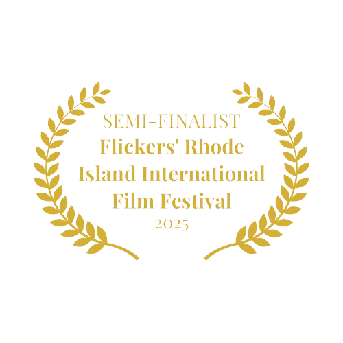 Lorbeerkranz: Semi-Finalist, Flickers' Rhode Island International Film Festival 2025