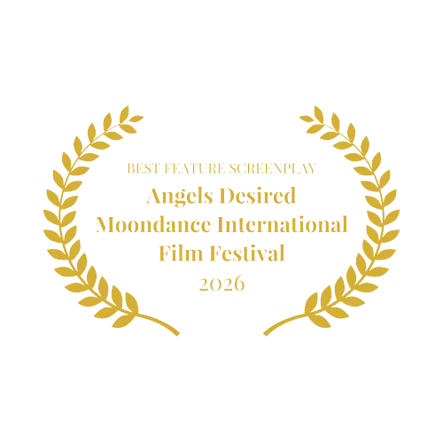 Lorbeerkranz: Best Feature Screenplay für „Angels Desired“, Moondance International Film Festival 2026