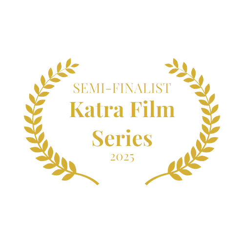 Lorbeerkranz: Semi-Finalist, Katra Film Series 2025